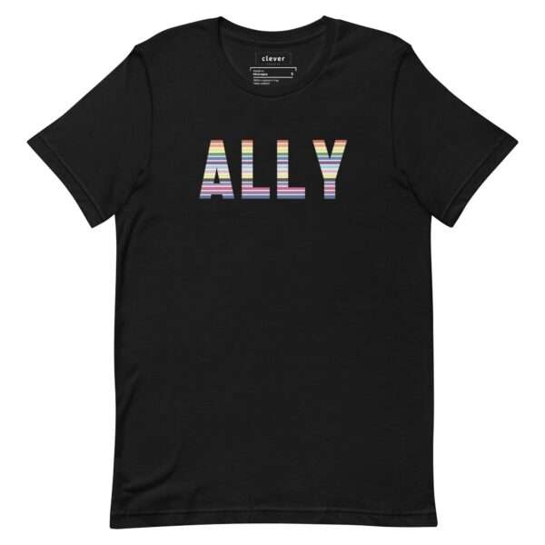 Black tshirt with Ally written across the chest. Ally is designed with pride colors in thin horizontal stripes