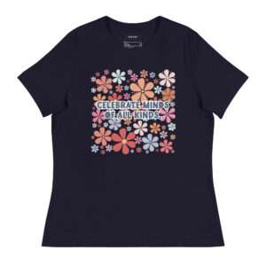 Black fitted tshirt with retro floral print in red, orange, pink, and blues with saying: Celebrate Minds Of All Kinds.