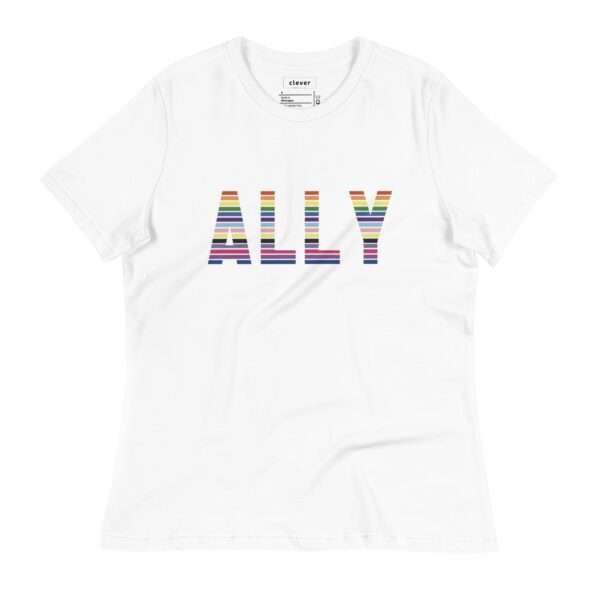 White fitted tshirt with Ally across the chest. Ally colored with pride colors that run horizontially across the word Ally.