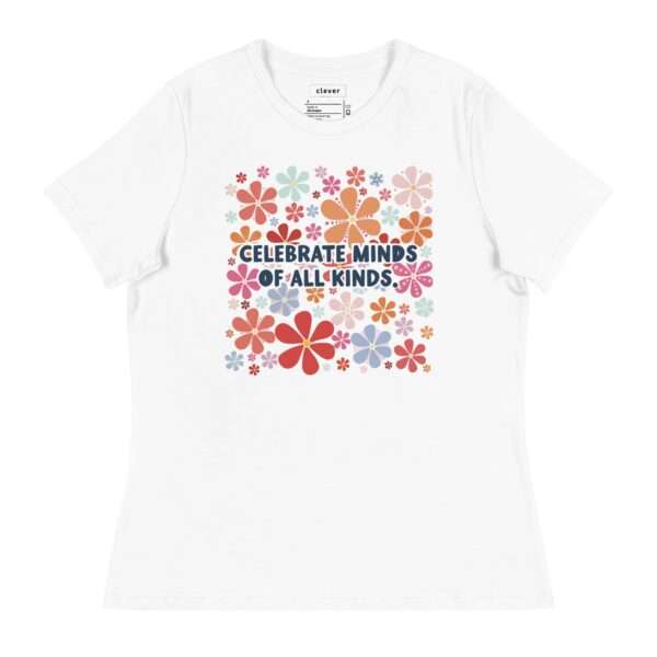 White fitted tshirt with bright retro inspired floral print with saying: Celebrate Minds Of All Kinds.