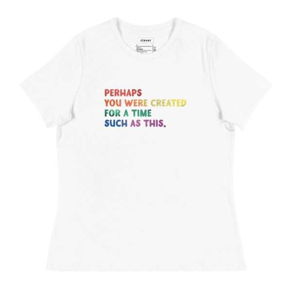 White fitted tshirt with bible verse Esther 4:14 in pride colors. Perhaps you were created for a time such as this.