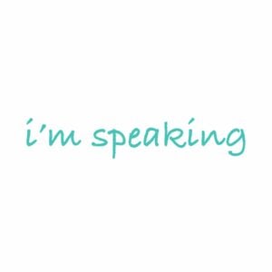 I'm Speaking