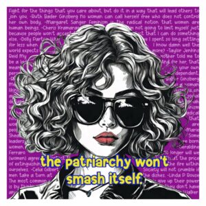 Patriarchy Won't Smash Iteself