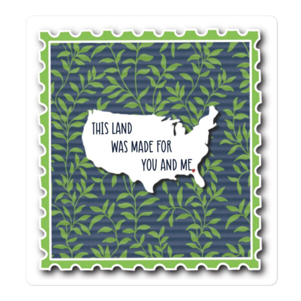 Sticker | This Land Was Made For You & Me - Image 2