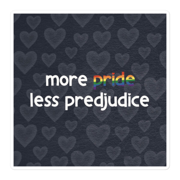 Sticker | More Pride Less Prejudice - Image 2