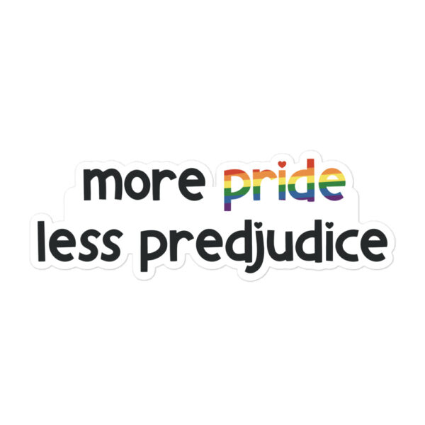 Sticker | More Pride Less Prejudice