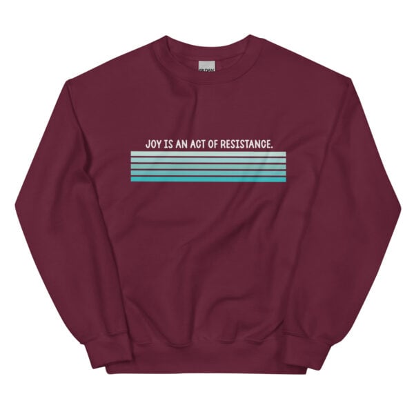 Crewneck Sweatshirt | Joy Is An Act of Resistance - Image 3