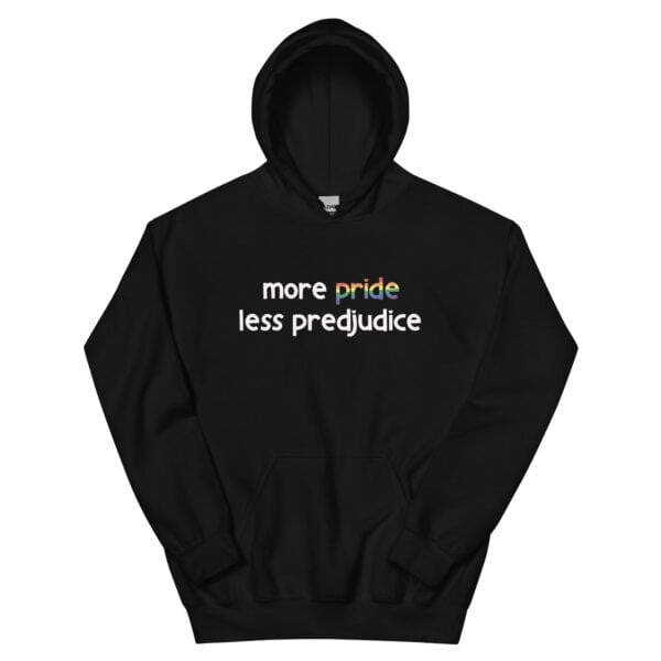 Unisex Hoodie | More Pride Less Prejudice - Image 3