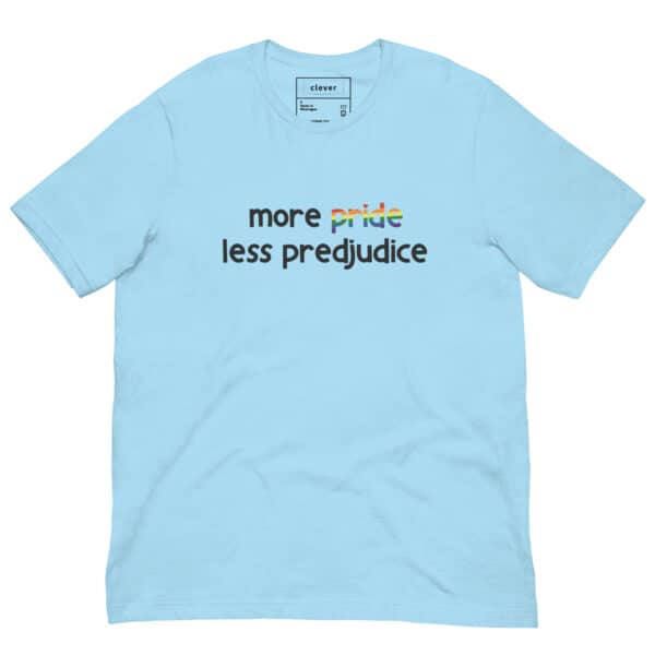 Unisex T-Shirt | More Pride Less Prejudice - Image 3