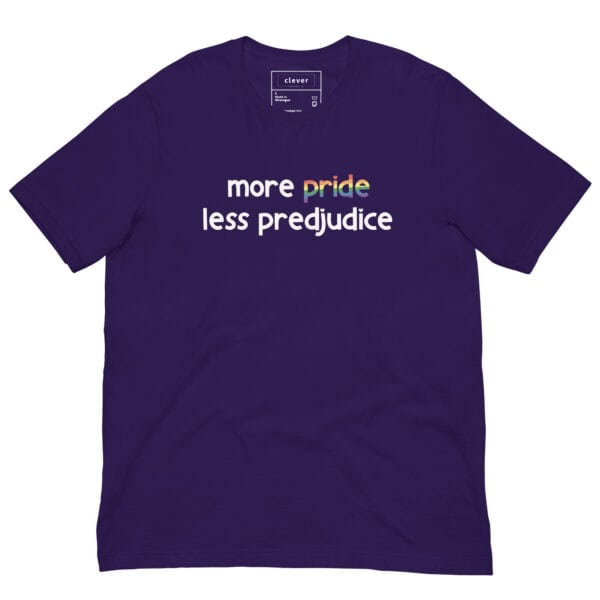 Unisex T-Shirt | More Pride Less Prejudice - Image 4