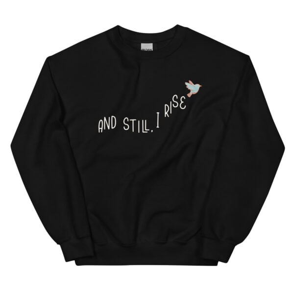 Crewneck Sweatshirt | And Still I Rise - Image 4