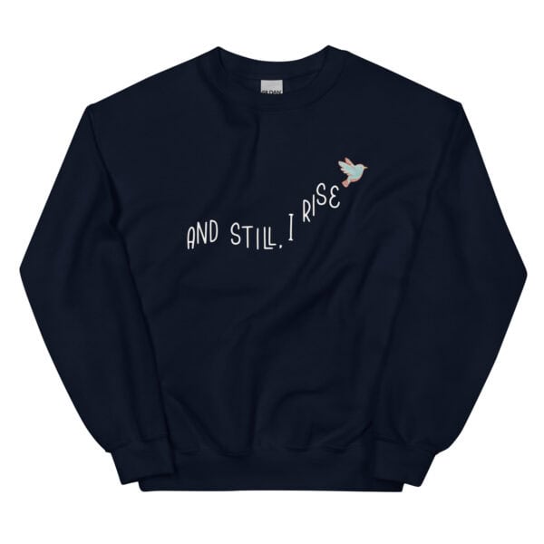 Crewneck Sweatshirt | And Still I Rise - Image 3