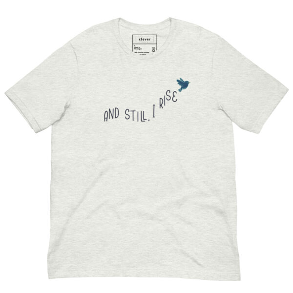 T-Shirt | And Still I Rise - Image 3