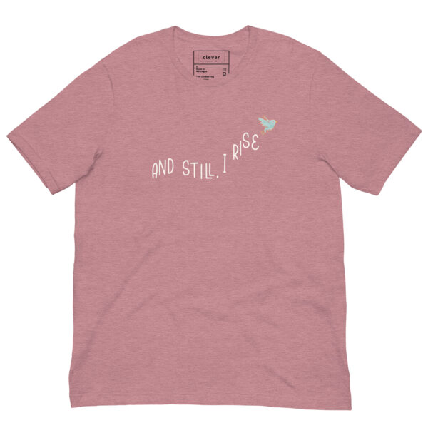 T-Shirt | And Still I Rise - Image 2